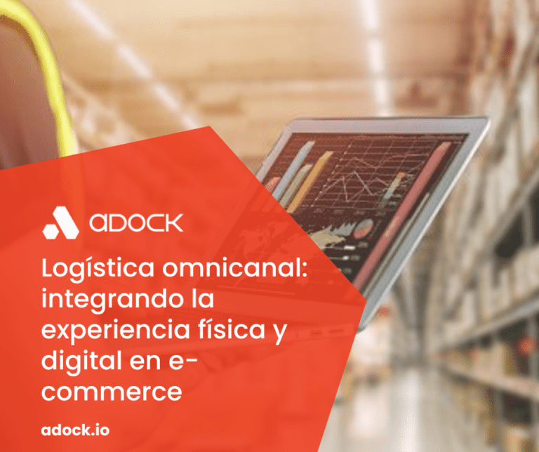 Logística omnicanal: integrando la experiencia física y digital en e-commerce